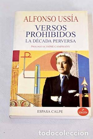 Libri di seconda mano: Versos prohibidos - Uss&iacute;a, Alfonso