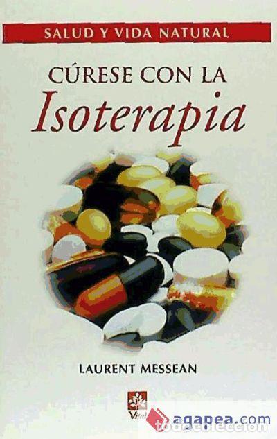 B&uuml;cher: C&uacute;rese con la isoter&aacute;pia - Messean, Laurent