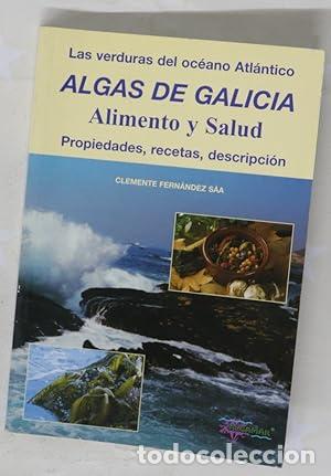Libri di seconda mano: Algas de Galicia, alimento y salud - Fern&aacute;ndez S&aacute;a, Clemente