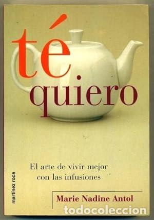 books: T&eacute; quiero - Antol, Marie Nadine