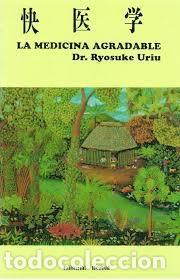 B&uuml;cher: La medicina agradable - DR. RYOSUKE URIU