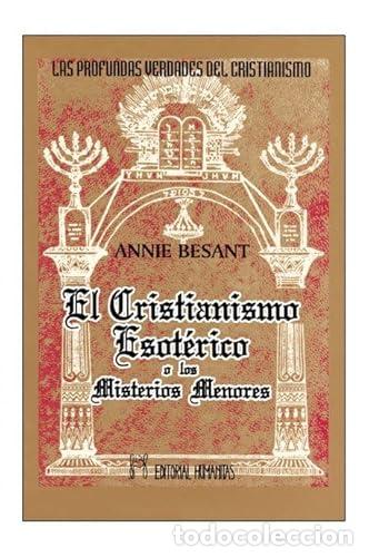 books: Cristianismo esot&eacute;rico o Los misterios menores - Besant, Annie
