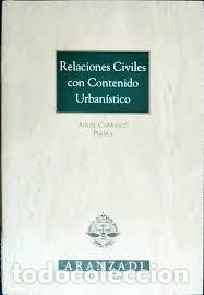 B&uuml;cher: Relaciones civiles con contenido urban&iacute;stico - &Aacute;ngel Carrasco Perera