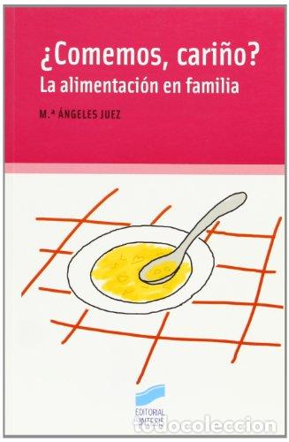 B&uuml;cher: &iquest;Comemos cari&ntilde;o? - Juez Garc&iacute;a, Mar&iacute;a &Aacute;ngeles