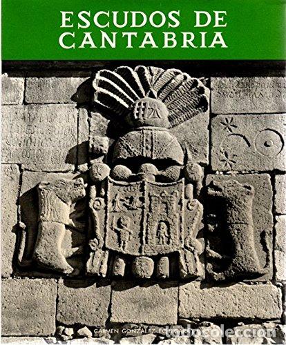 books: Escudos de Cantabria. (Tomo 4) - Gonz&aacute;lez Echegaray, Mar&iacute;a del Carmen