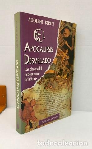 Livres: El apocalipsis desvelado - BERTET, ADOLF