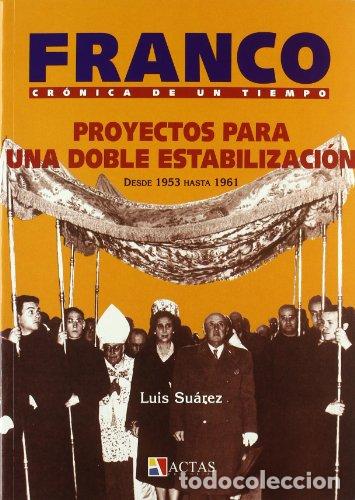 Libros: Proyectos para una doble estabilizaci&oacute;n - SUAREZ, LUIS - Foto 1