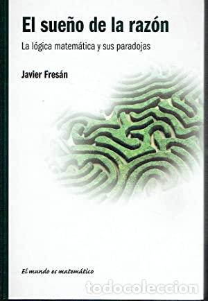 Libros: El Sue&ntilde;o de la raz&oacute;n - Fres&aacute;n, Javier - Foto 1