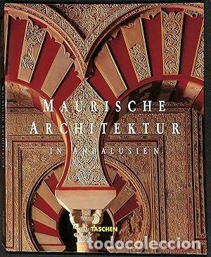 Livres: Maurische Architektur in Andalusien - Marianne Barrucand / Achim Bednorz