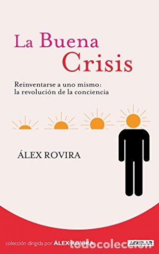 Livres: La Buena Crisis - Rovira, &Aacute;lex