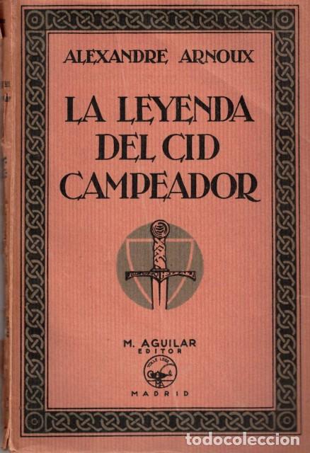 B&uuml;cher: LA LEYENDA DEL CID CAMPEADOR - ARNOUX, ALEXANDRE