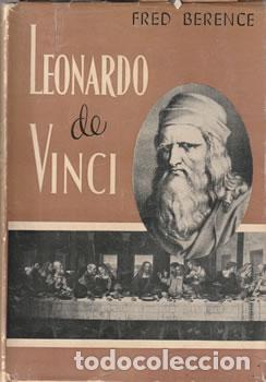 Libros: Leonardo da Vinci. Obrero de la inteligencia - Fred Berence - Foto 1