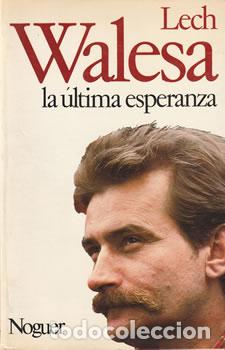Libros: Lech Walesa, la &uacute;ltima esperanza - VV.AA - Foto 1