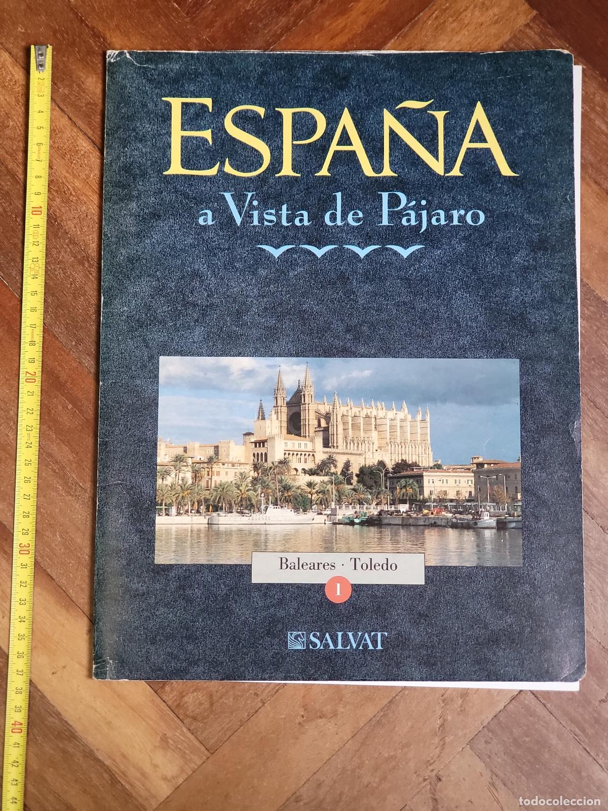 Libros: LIBRO SALVAT BALEARES TOLEDO ESPANA A VISTA PAJARO PAG 72 ANO 1992