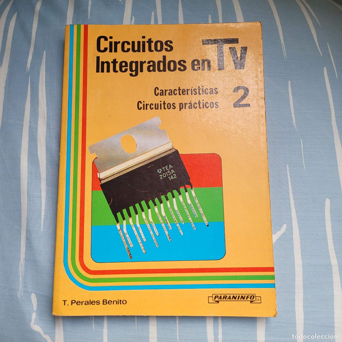 Libros: LIBRO BOOK ELECTRONICA CIRCUITO INTEGRADO VIDEO 1990 PARANINFO P. BENITO 208 PAG