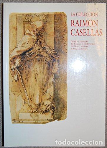 Libros: La colecci&oacute;n Raimon Casellas. Dibujos y grabados del Barroco al Modernismo del Museu Nacional d'Art