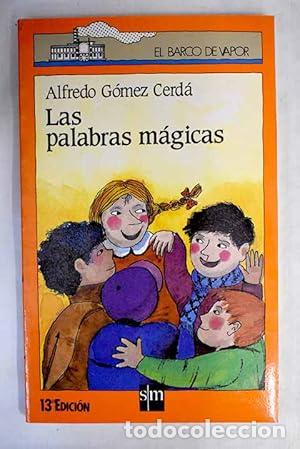 Livres: Las palabras m&aacute;gicas - G&oacute;mez Cerd&aacute;, Alfredo