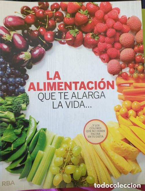 Livres: LA ALIMENTACION QUE TE ALARGA LA VIDA. -