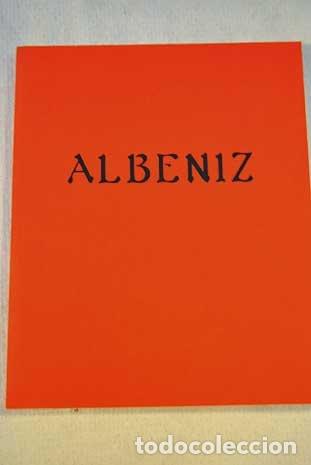 Livres: Albeniz - Edici&oacute;n al cuidado de Enrique Franco