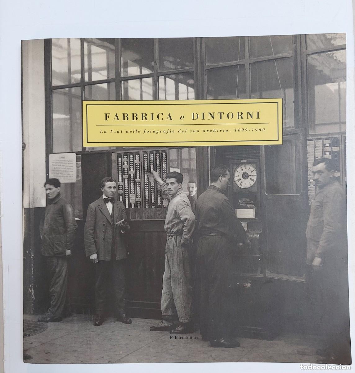 B&uuml;cher: Libro italiano Siglo XX 1992 Fabbrica e Dintorni. -