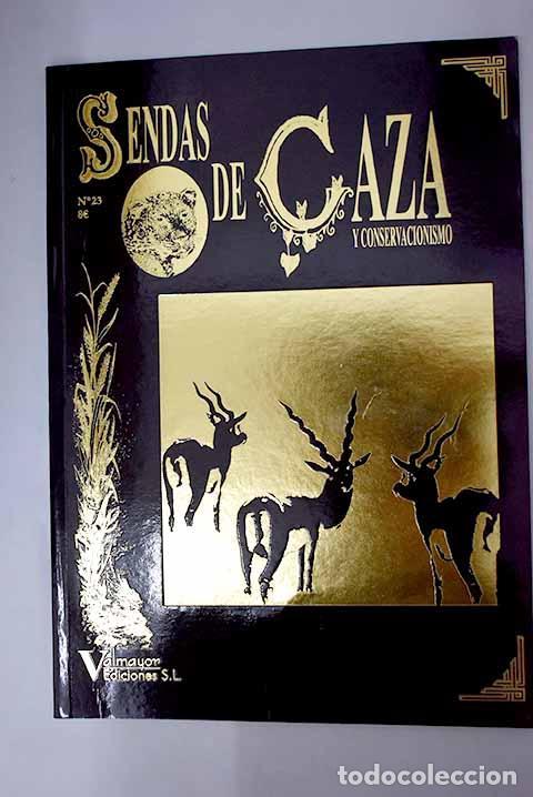 B&uuml;cher: Sendas de caza y conservacionismo N&ordf; 2 -