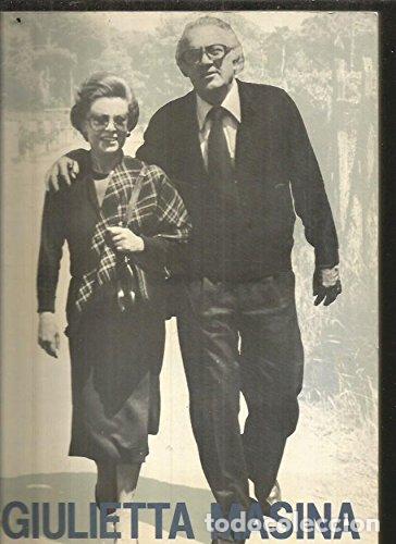 Libros: GIULIETTA MASINA (LA CHAPLIN MUJER) - VV.AA