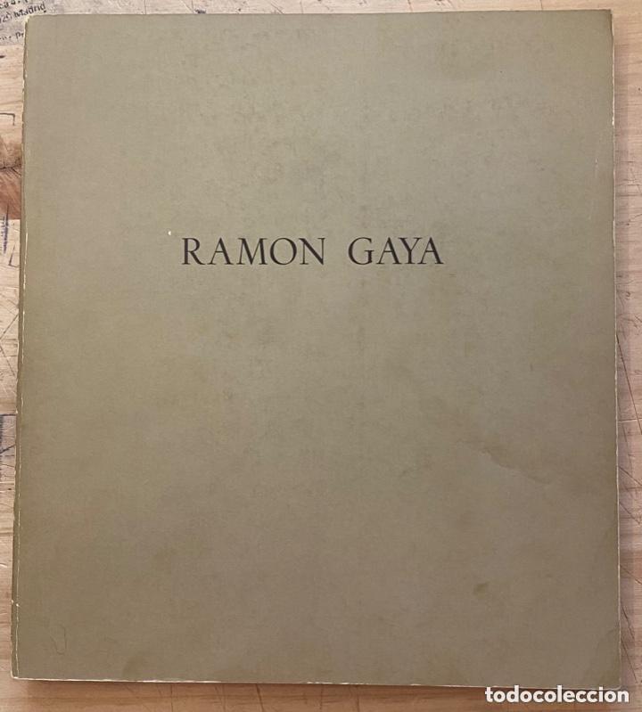 Livres: Ram&oacute;n Gaya. Exposici&oacute;n Antol&oacute;gica - Ram&oacute;n Gaya