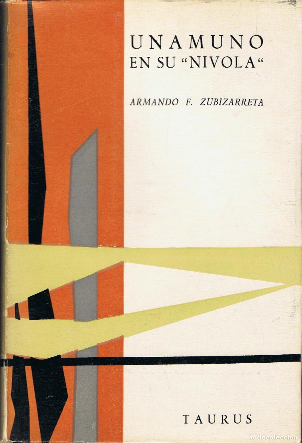 Libros: UNAMUNO EN SU NIVOLA - Zubizarreta. Armando F.