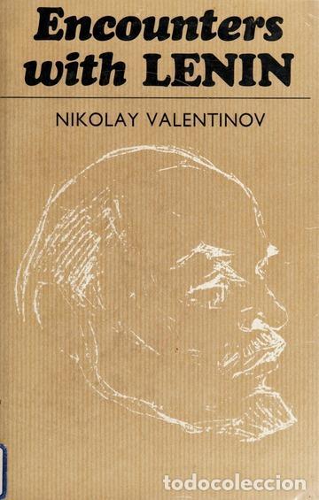 Livres: Encounters with Lenin - Valentinov, N. (Nikolaĭ),