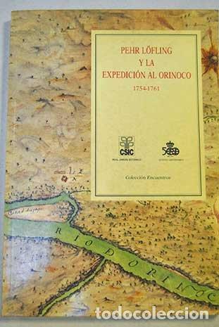 B&uuml;cher: Pehr Lofling y la expedici&oacute;n al Orinoco - PELAYO LOPEZ, FRANCISCO
