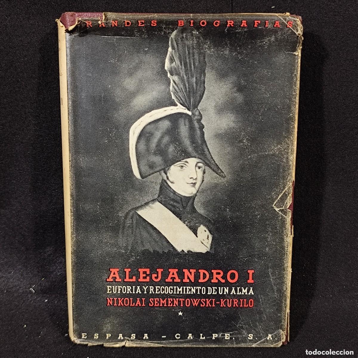 B&uuml;cher: ALEJANDRO I - NIKOLAI SEMENTOWSKI