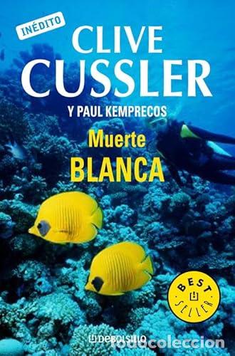 B&uuml;cher: Muerte blanca - Clive Cussler, Paul Kemprecos