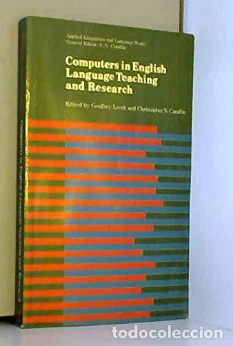 B&uuml;cher: Computers in English Language Teaching and Research - Geoffrey N. Leech et Christopher N. Candlin