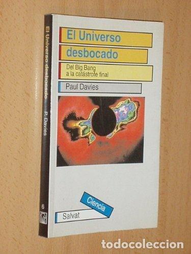B&uuml;cher: El universo desbocado - Davies, Paul