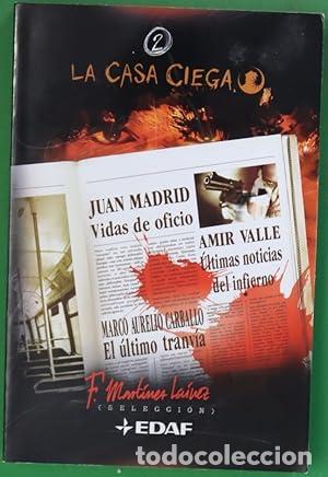 B&uuml;cher: Vidas de oficio ; &Uacute;ltimo tranv&iacute;a ; &Uacute;ltimas noticias del infierno - Selecci&oacute;n de Fernando Mart&iacute;nez La