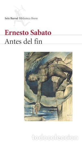 B&uuml;cher: Antes del fin - Sabato, Ernesto