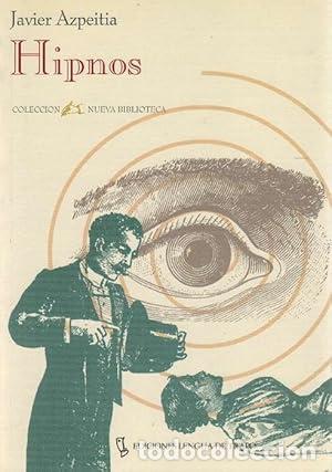 B&uuml;cher: Hipnos - Azpeitia, Javier