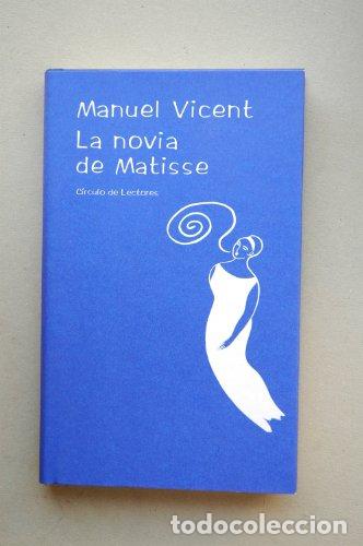 Libros: La novia de Matisse - Vicent, Manuel - Foto 1