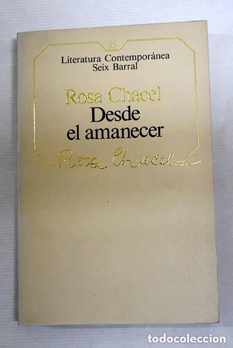 Libros: Desde el amanecer - Rosa Chacel - Foto 1