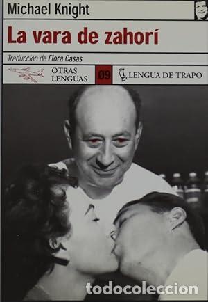 B&uuml;cher: La vara de zahor&iacute; - Knight, Michael