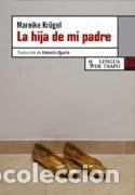 Libros: La hija de mi padre - MAREIKE KR&uuml;GEL - Foto 1