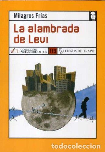 books: La alambrada de Levi - Fr&iacute;as, Milagros