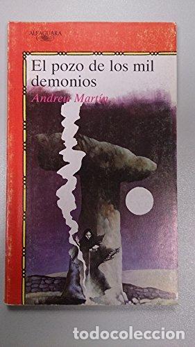 Libros: El pozo de los mil demonios - Mart&iacute;n, Andreu