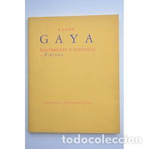 B&uuml;cher: Ram&oacute;n Gaya. Sentimiento y sustancia de la pintura - Ram&oacute;n Gaya