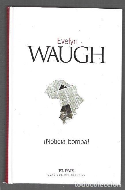 Libros: &iexcl;NOTICIA BOMBA! - WAUGH, EVELYN - Foto 1