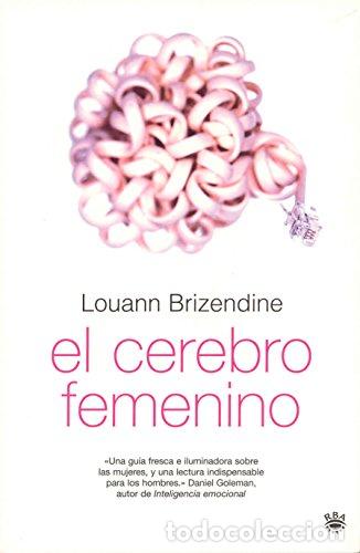 B&uuml;cher: El cerebro femenino - Brizendine, Louann