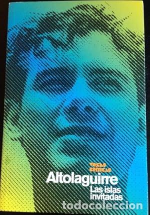 Libros: LAS ISLAS INVITADAS - ALTOLAGUIRRE - Foto 1