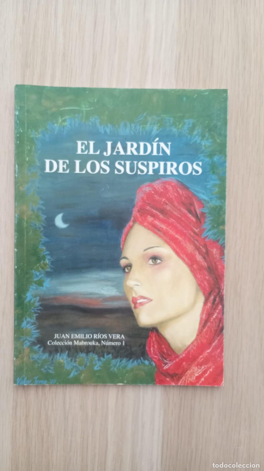Libros: El jard&iacute;n de los suspiros - Juan Emilio R&iacute;os Vera