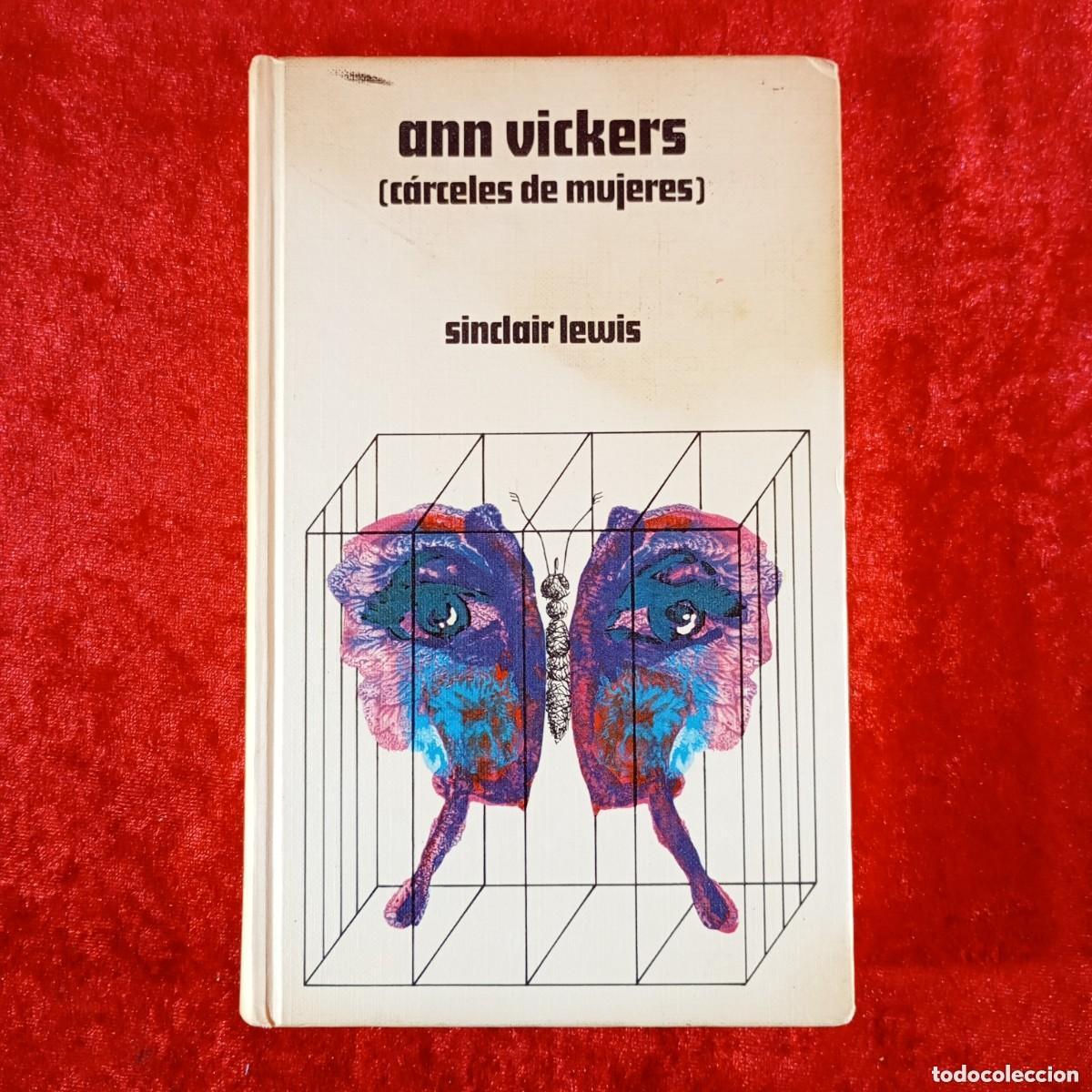 Libros: ANN VICKERS - C&Aacute;RCELES DE MUJERES - SINCLAIR LEWIS - Foto 1
