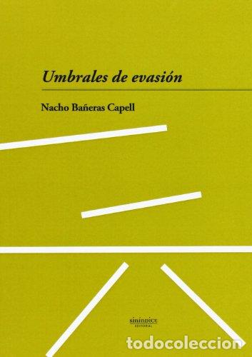 Livres: Umbrales de evasi&oacute;n - Ba&ntilde;eras Capell, Ignacio